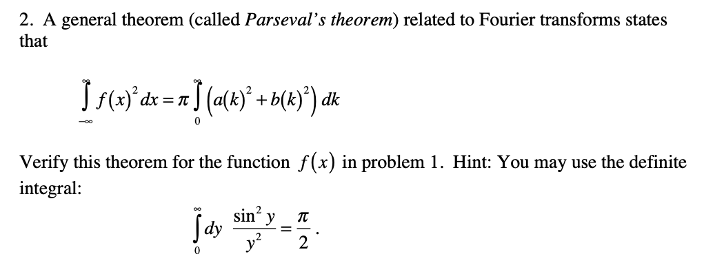 Solved 2. A general theorem (called Parseval's theorem) | Chegg.com