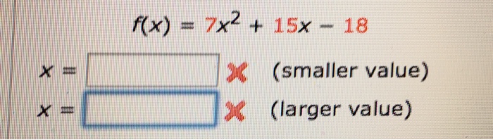 solved-f-x-7x-2-15x-18-x-smaller-value-x-chegg