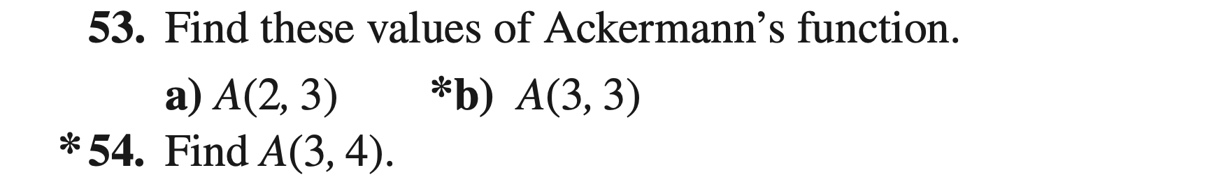 Solved 53. Find These Values Of Ackermann's Function. A) | Chegg.com