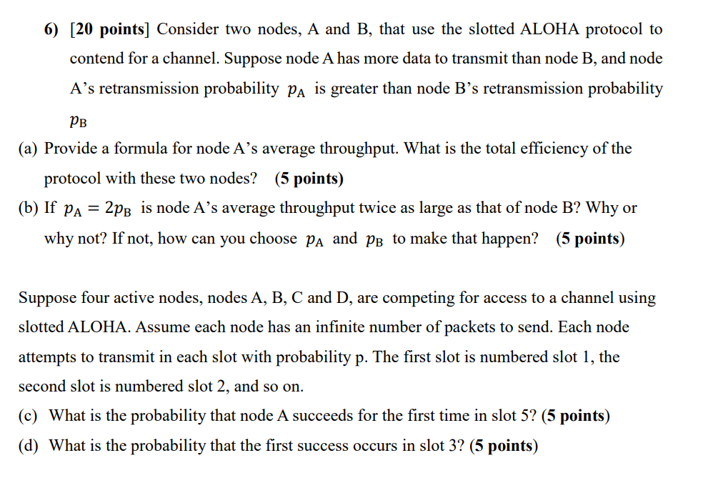 Solved 6) [20 points ] Consider two nodes, A and B, that use | Chegg.com