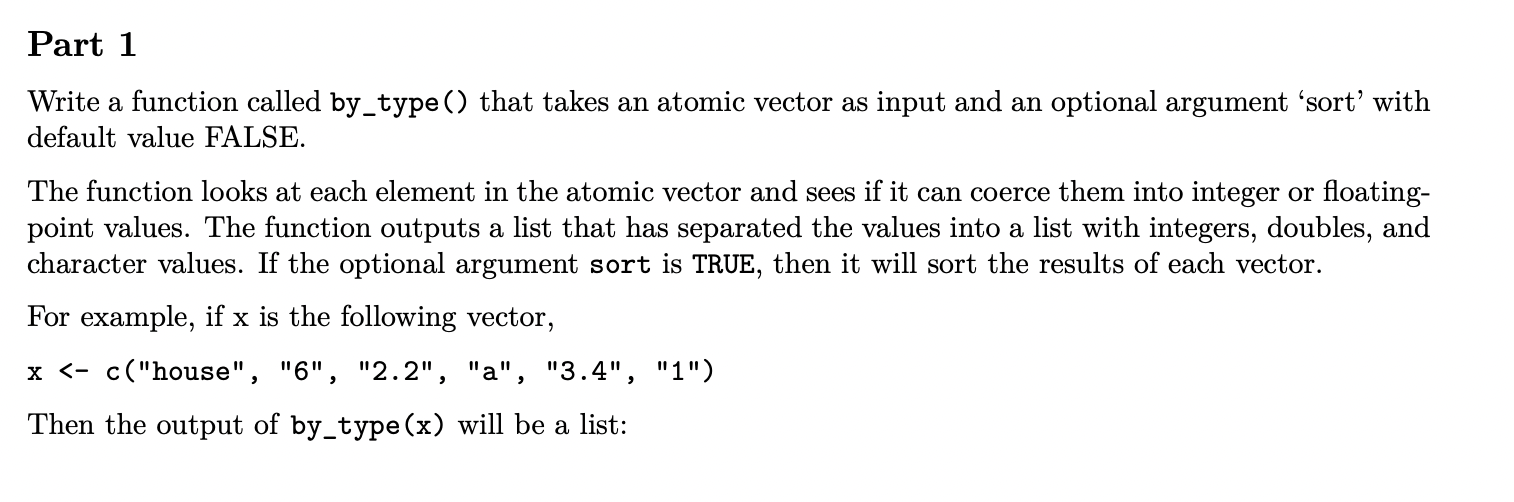 Solved Part 1 Write a function called by_type () that takes | Chegg.com