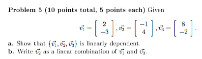 Solved Problem 5 (10 points total, 5 points each) Given a. | Chegg.com