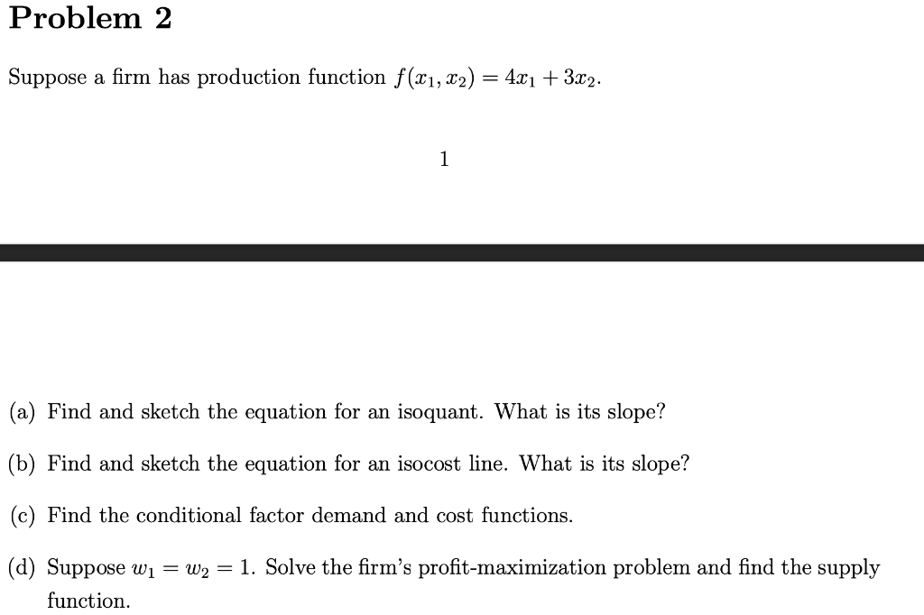 Solved Problem 2 Suppose A Firm Has Production Function F | Chegg.com