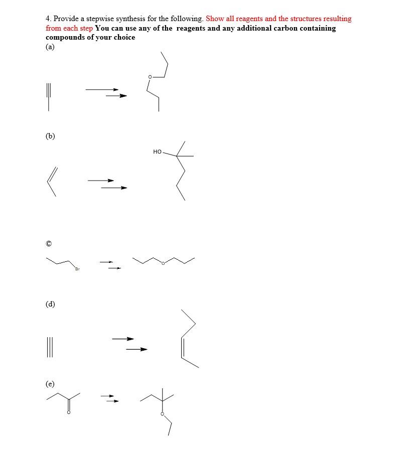 Solved 4. Provide A Stepwise Synthesis For The Following. | Chegg.com