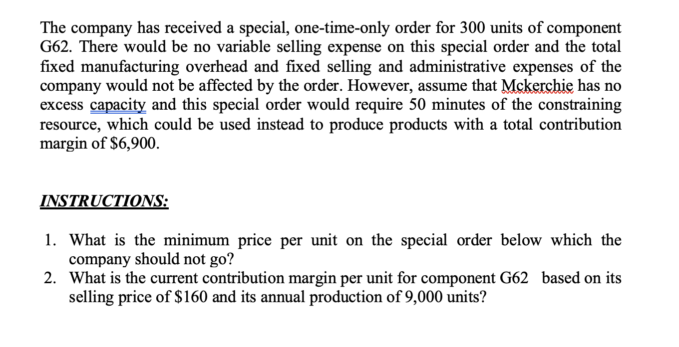 Solved The company has received a special, one-time-only | Chegg.com