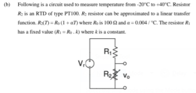 B) Following Is A Circuit Used To Measure Temperature | Chegg.com