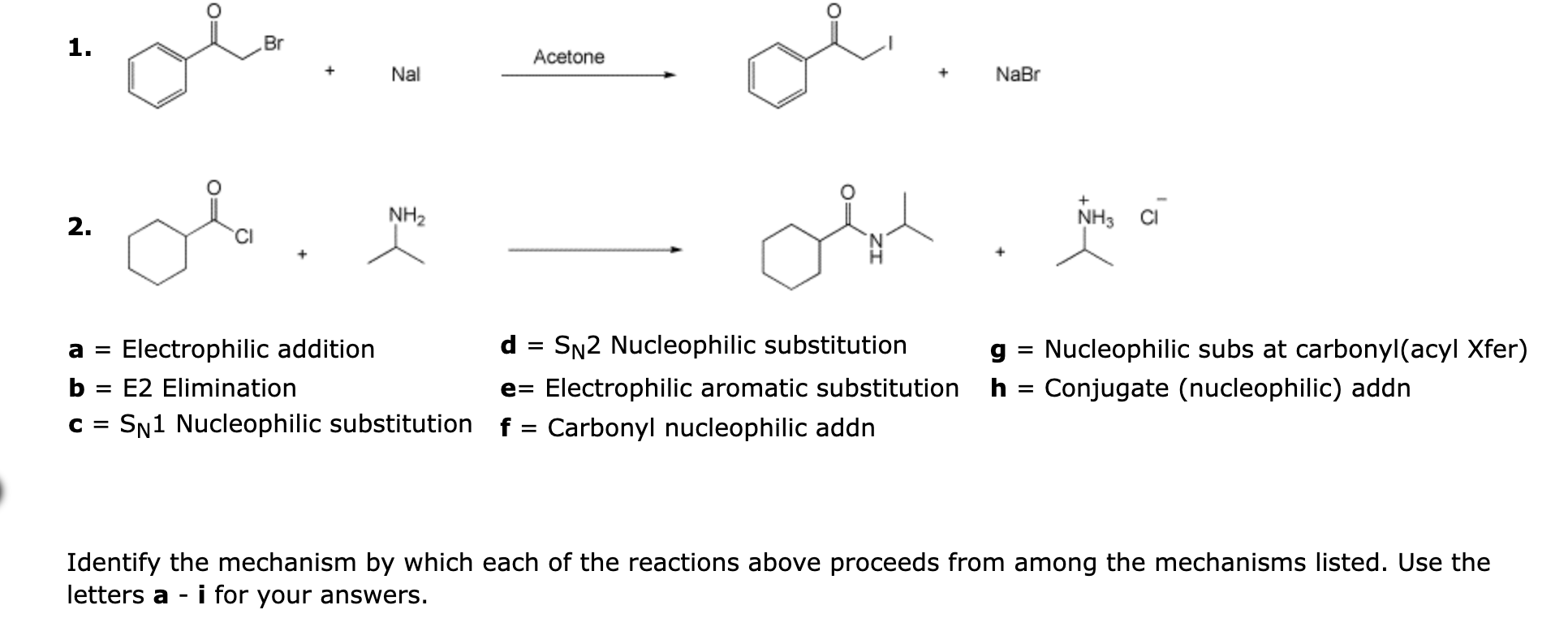 Solved 1. +Nal Acetone +NaBr 2. a= Electrophilic addition | Chegg.com