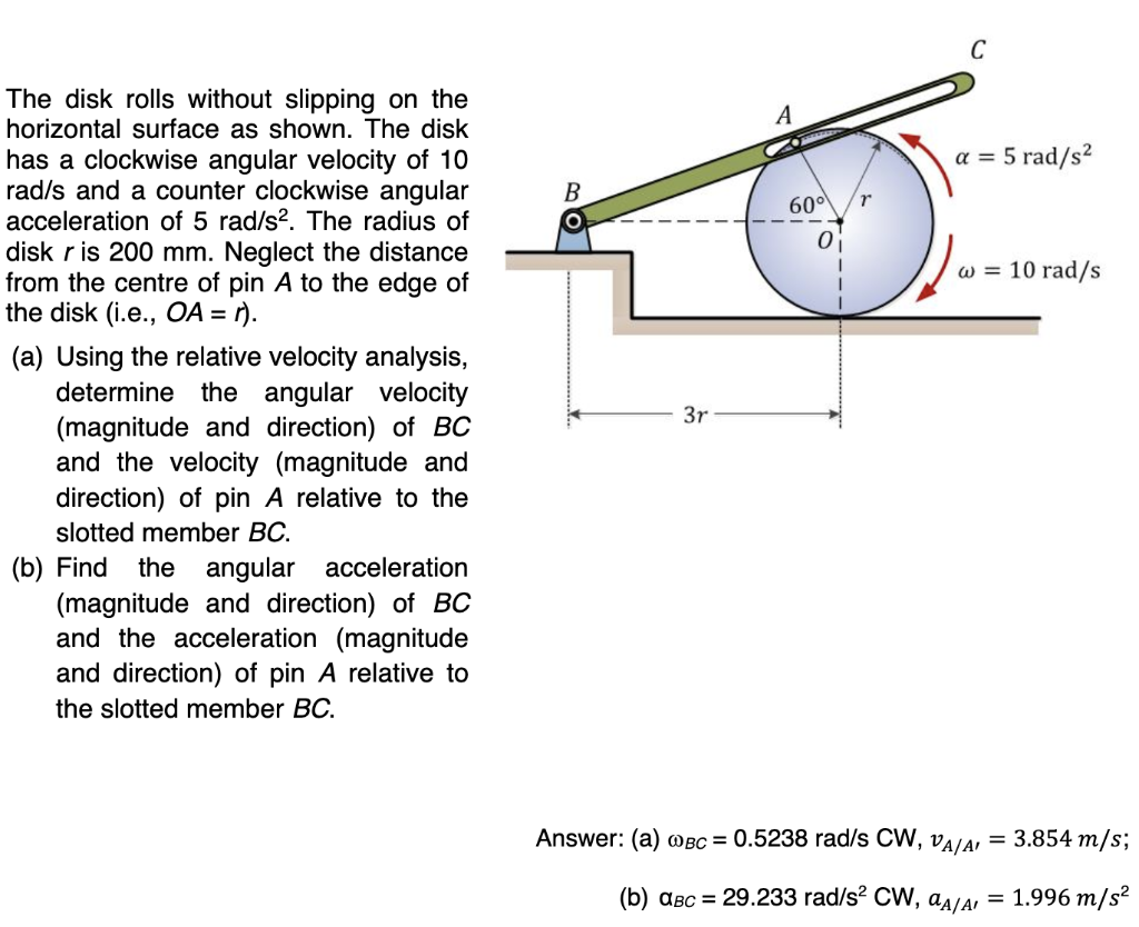 solved-c-a-a-5-rad-s2-b-the-disk-rolls-without-slipping-on-chegg