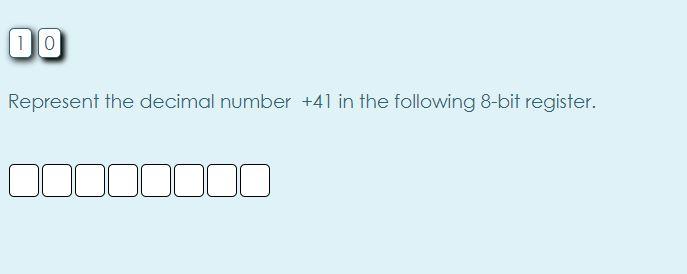 Solved 0 Represent the decimal number +41 in the following | Chegg.com