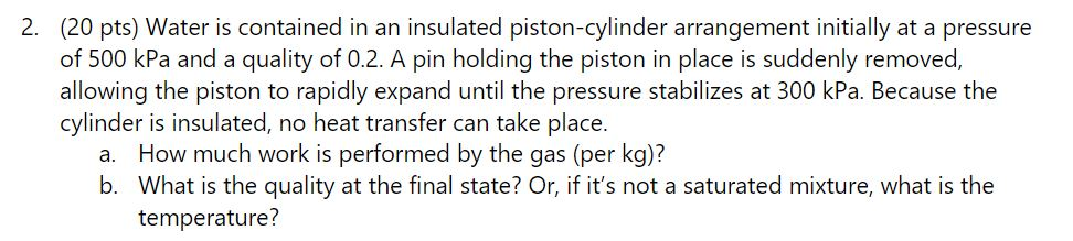 Solved DONT USE USE ENTHALPY , ETROPY AND REVERSIBILITY | Chegg.com