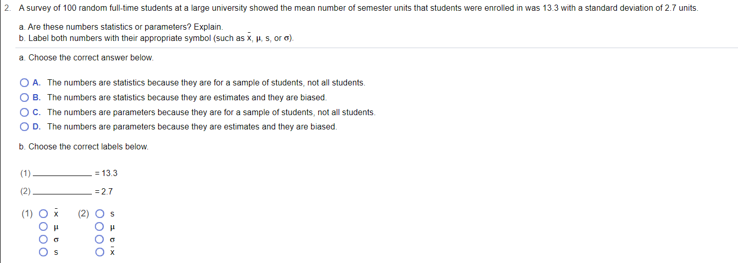 Solved 2. A survey of 100 random full-time students at a | Chegg.com