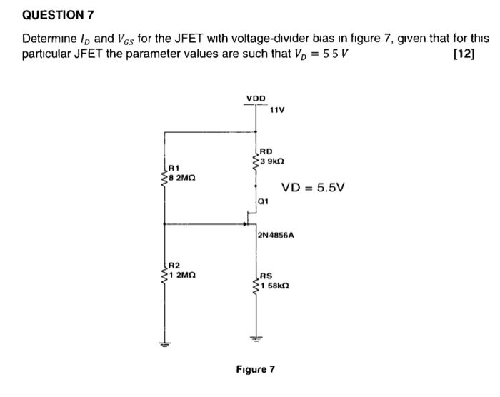 Solved QUESTION 7 Determine Ip and Ves for the JFET with