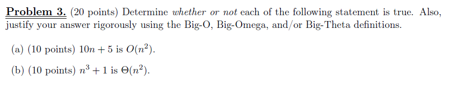 Solved Problem 3. (20 Points) Determine Whether Or Not Each | Chegg.com