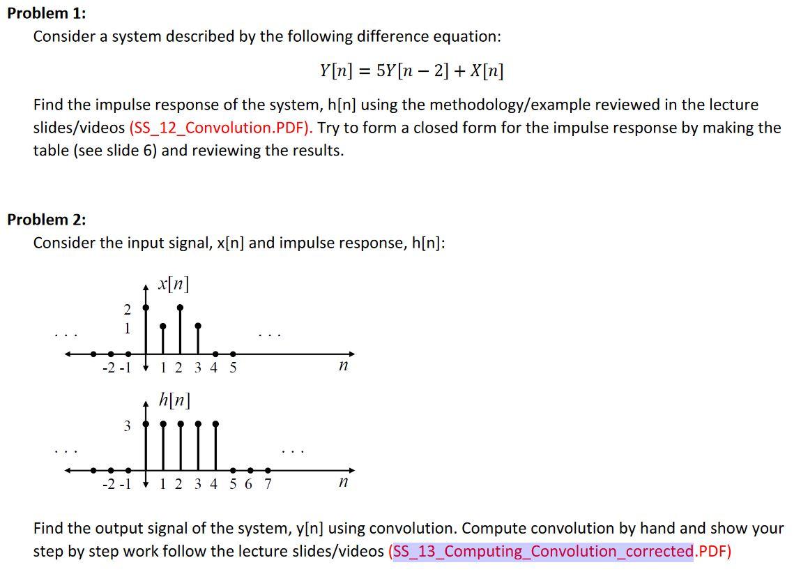 Solved Problem 1: Consider A System Described By The | Chegg.com