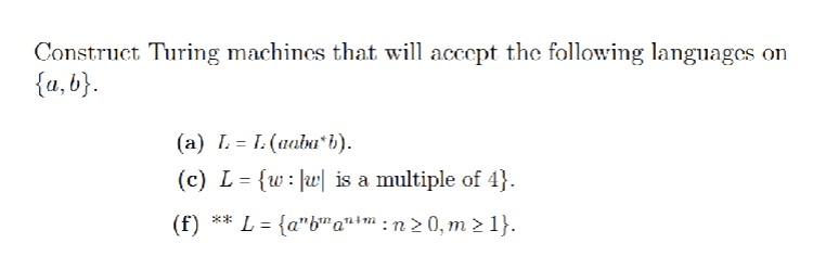 Solved Construct Turing Machines That Will Accept The | Chegg.com