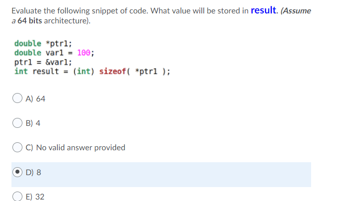 Solved Evaluate the following snippet of code. What value | Chegg.com