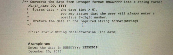 Solved Need help writing Java code that convert input date | Chegg.com