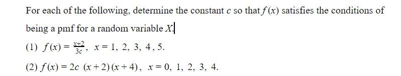 Solved For each of the following, determine the constant c | Chegg.com