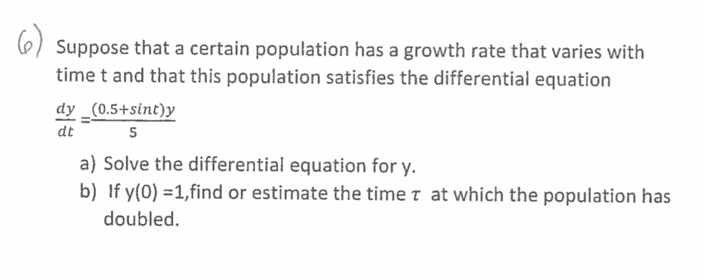 Solved o) Suppose that a certain population has a growth | Chegg.com