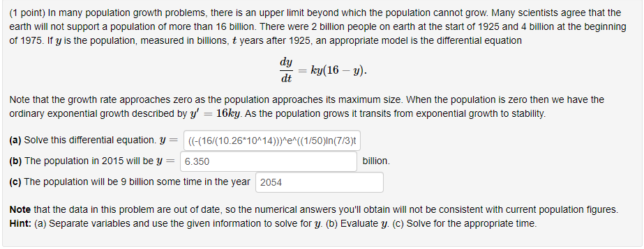 Solved (1 point) In many population growth problems, there | Chegg.com