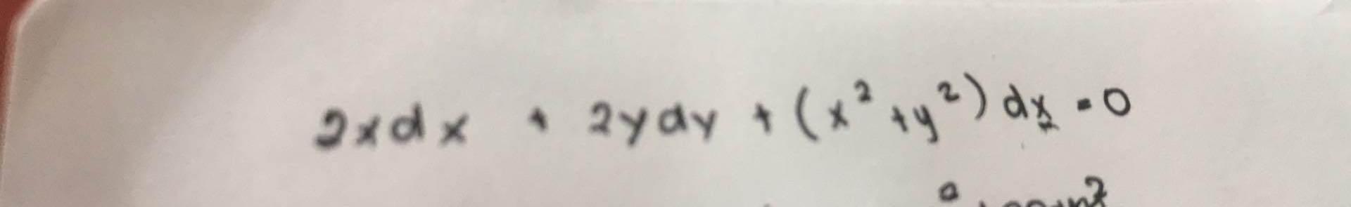 \( 2 x d x+2 y d y+\left(x^{2}+y^{2}\right) d x=0 \)