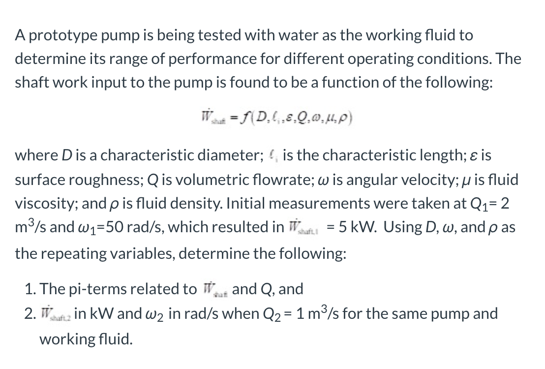 Solved A prototype pump is being tested with water as the | Chegg.com