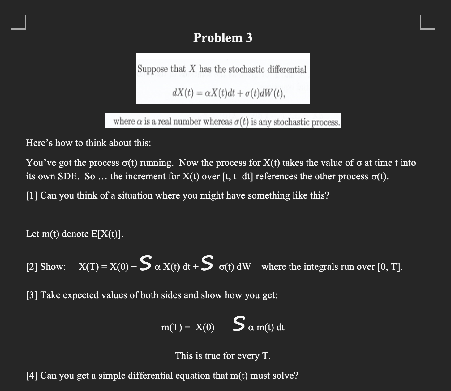 Solved Suppose that X has the stochastic differential | Chegg.com