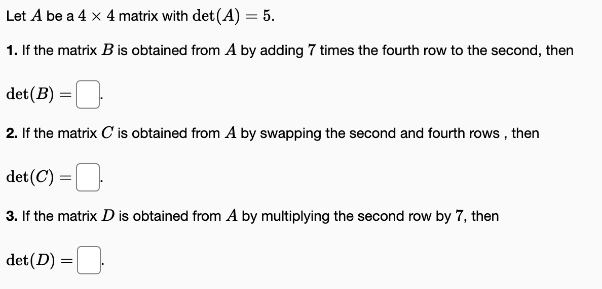 Solved Let A Be A 4×4 Matrix With Deta5 1 If The Matrix 4174