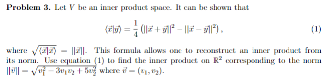 Solved Problem 3. Let V be an inner product space. It can be | Chegg.com