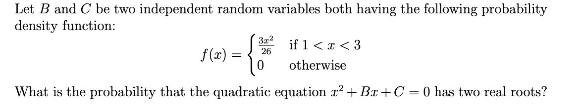 Solved Let B and C be two independent random variables both | Chegg.com