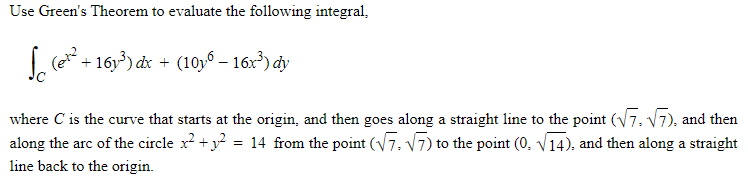 Solved Use Green's Theorem to evaluate the following | Chegg.com