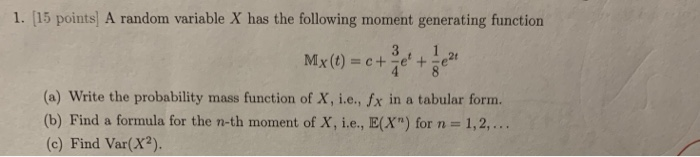 Solved 1. (15 points) A random variable X has the following | Chegg.com