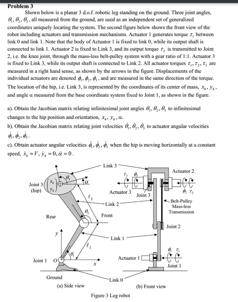 Solved Problem 3 Shown Below Is A Planar 3 D O F Robotic Chegg Com