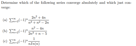 Solved Determine which of the following series converge | Chegg.com