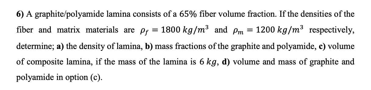 Solved 6 A Graphite Polyamide Lamina Consists Of A 65 F Chegg Com