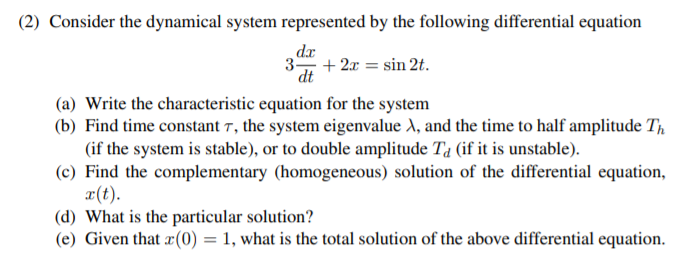 Solved (2) Consider The Dynamical System Represented By The | Chegg.com