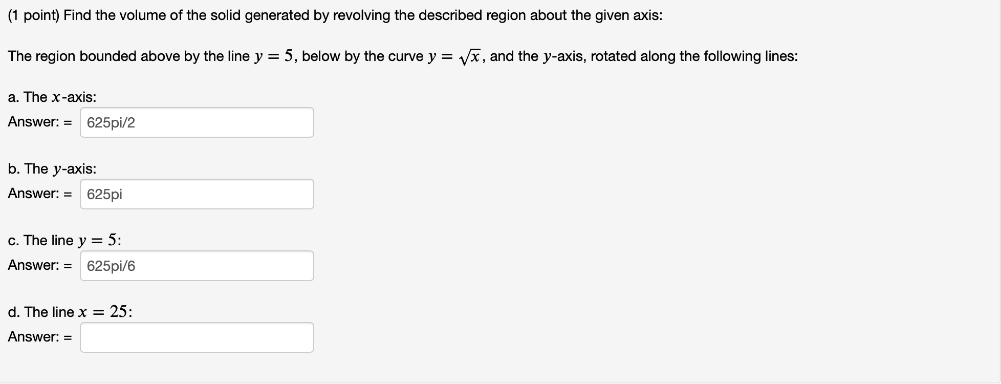 Solved (1 point) Find the volume of the solid generated by | Chegg.com