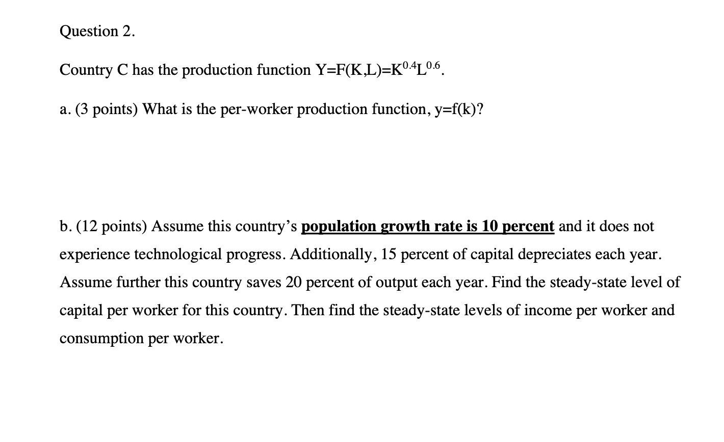 Solved Question 2 Country C Has The Production Function Chegg Com