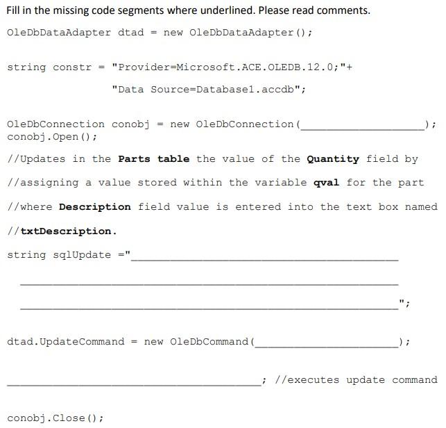 Solved Fill in the missing code segments where underlined. | Chegg.com