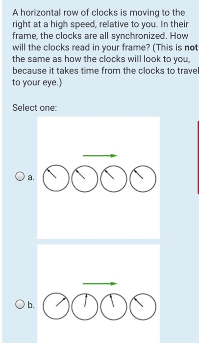 Solved A horizontal row of clocks is moving to the right at | Chegg.com