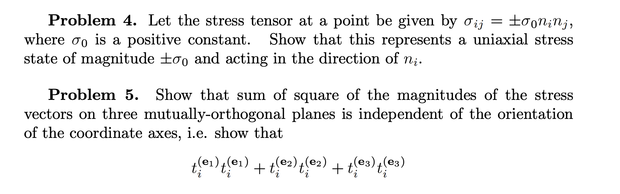Solved For problem 4, Let the stress tensor at a point be | Chegg.com