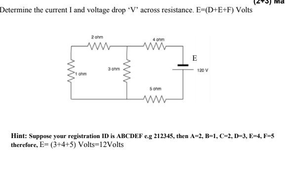 Solved Determine the current I and voltage drop 'V' across | Chegg.com