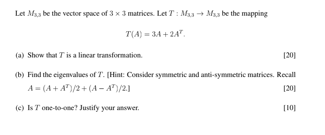 Solved Let M3,3 be the vector space of 3×3 matrices. Let | Chegg.com