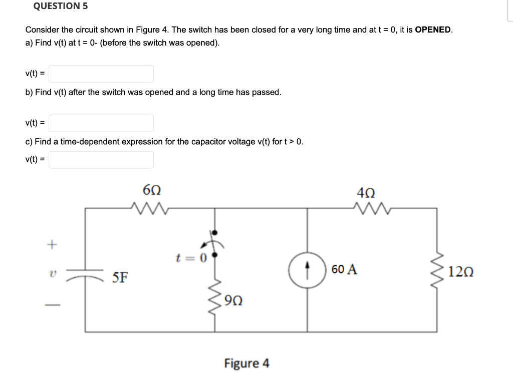 Solved QUESTION 5 Consider the circuit shown in Figure 4. | Chegg.com