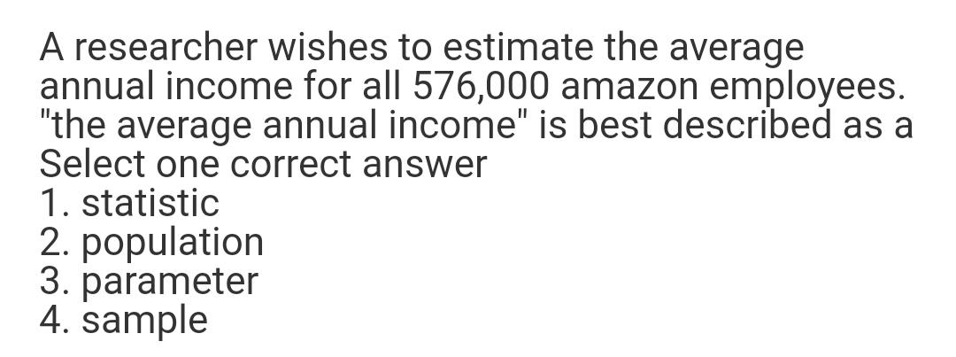 Solved A researcher wishes to estimate the average annual | Chegg.com