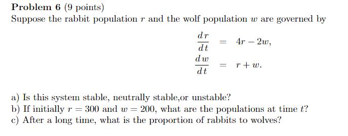 Solved Problem 6 (9 points) Suppose the rabbit population r | Chegg.com
