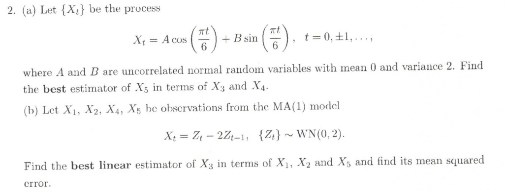 Solved 2. (a) Let {Xt} be the process | Chegg.com