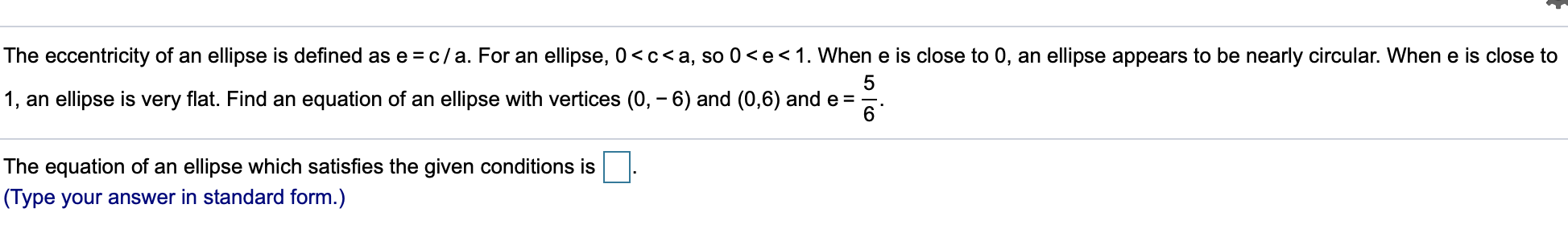 Solved The eccentricity of an ellipse is defined as e = c/a. | Chegg.com