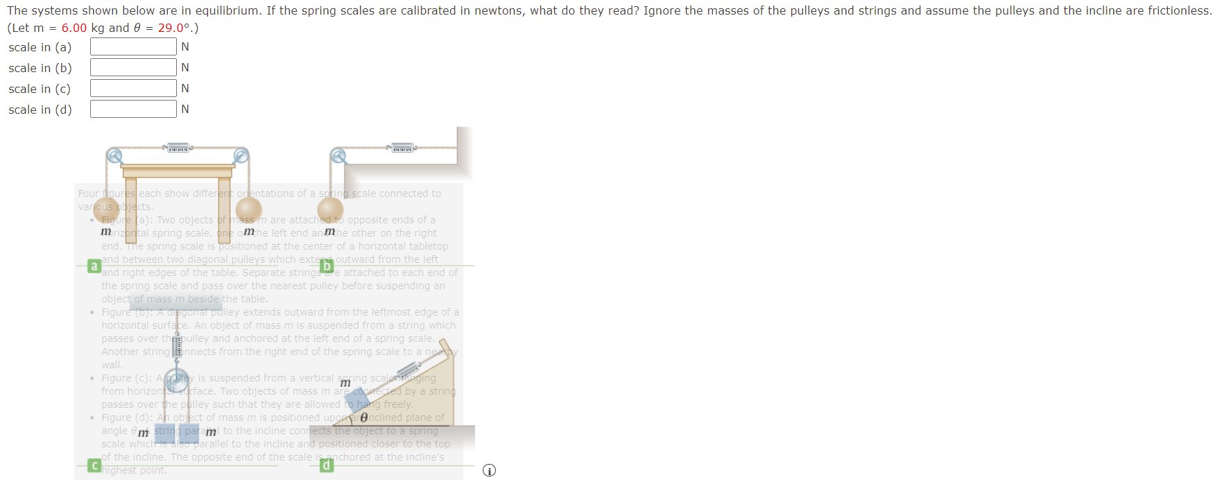 Solved The systems shown below are in equilibrium. If the