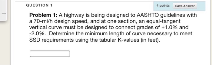 Solved QUESTION 1 4 points Save Answer Problem 1: A highway | Chegg.com